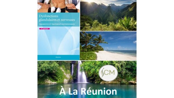 Dysfonctions glandulaires; approche ostéopathique Nathalie Camirand D.O. Ile de la Réunion