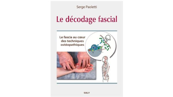 Serge Paoletti D.O. Décodage fascial 2