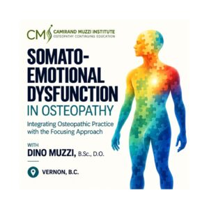 Vernon. Somato-emotional dysfunction Osteopathy and Focusing. Dino Muzzi D.O.
